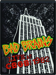 BAD BRAINS: Live at CBGB 1982