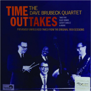 THE DAVE BRUBECK QUARTET: Time OutTakes