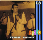 EDDIE BOND: Rocks