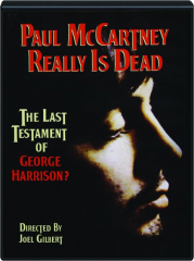 PAUL MCCARTNEY REALLY IS DEAD: The Last Testament of George Harrison?