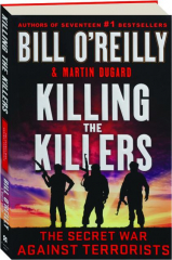 KILLING THE KILLERS: The Secret War Against Terrorists