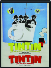 TINTIN AND THE MYSTERY OF THE GOLDEN FLEECE / TINTIN AND THE BLUE ORANGES
