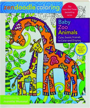 BABY ZOO ANIMALS: Zendoodle Coloring
