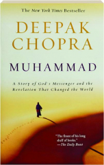 MUHAMMAD: A Story of God's Messenger and the Revelation That Changed the World