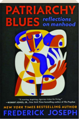 PATRIARCHY BLUES: Reflections on Manhood