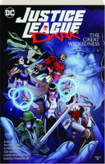 JUSTICE LEAGUE DARK: The Great Wickedness