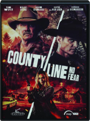 COUNTY LINE: No Fear