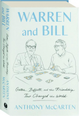 WARREN AND BILL: Gates, Buffett, and the Friendship That Changed the World