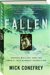FALLEN: George Mallory and the Tragic 1924 Everest Expedition