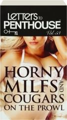LETTERS TO PENTHOUSE, VOL. 53: Horny MILFs and Cougars on the Prowl