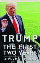 TRUMP: The First Two Years
