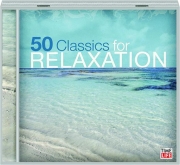 50 CLASSICS FOR RELAXATION