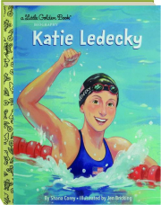 KATIE LEDECKY: A Little Golden Book Biography
