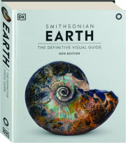 SMITHSONIAN EARTH: The Definitive Visual Guide