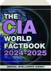 THE CIA WORLD FACTBOOK 2024-2025