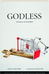GODLESS: 150 Years of Disbelief