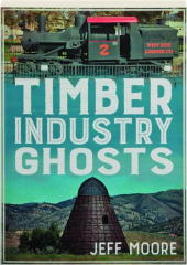 TIMBER INDUSTRY GHOSTS