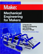 MAKE: Mechanical Engineering for Makers
