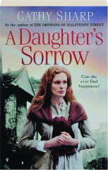A DAUGHTER'S SORROW