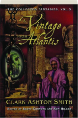 A VINTAGE FROM ATLANTIS, VOL. 3: The Collected Fantasies