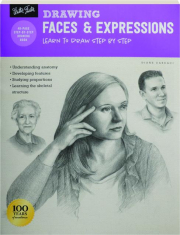 DRAWING FACES & EXPRESSIONS: Learn to Draw Step by Step