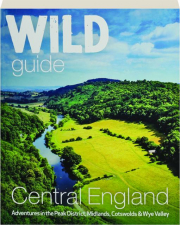 WILD GUIDE: Central England