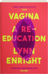 VAGINA: A Re-Education