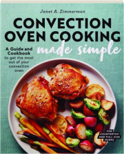 CONVECTION OVEN COOKING MADE SIMPLE