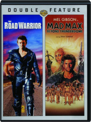 THE ROAD WARRIOR / MAD MAX: Beyond Thunderdome