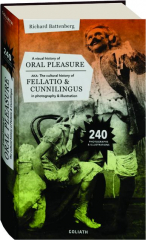 A VISUAL HISTORY OF ORAL PLEASURE