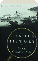 HIDDEN HISTORY OF LAKE CHAMPLAIN