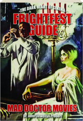 FRIGHTFEST GUIDE TO MAD DOCTOR MOVIES
