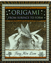 ORIGAMI: From Surface to Form
