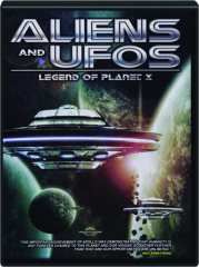 ALIENS AND UFOS: Legend of Planet X