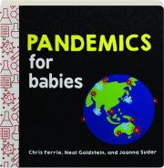 PANDEMICS FOR BABIES