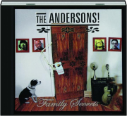 THE ANDERSONS! Family Secrets