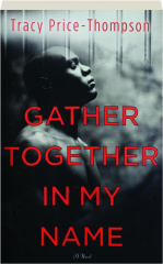 GATHER TOGETHER IN MY NAME