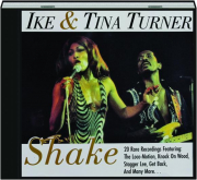 IKE & TINA TURNER: Shake