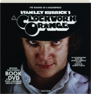 STANLEY KUBRICK'S A CLOCKWORK ORANGE