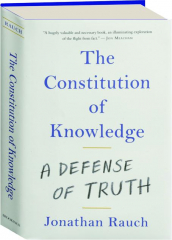 THE CONSTITUTION OF KNOWLEDGE: A Defense of Truth