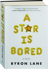 A STAR IS BORED