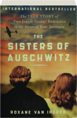 THE SISTERS OF AUSCHWITZ