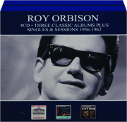 ROY ORBISON: Three Classic Albums Plus Singles & Sessions 1956-1962