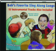 BOB'S FAVORITE SING ALONG SONGS