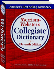 MERRIAM-WEBSTER'S COLLEGIATE DICTIONARY, ELEVENTH EDITION