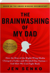 THE BRAINWASHING OF MY DAD
