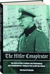 THE HITLER CONSPIRATOR