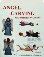 ANGEL CARVING: And Other Favorites