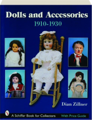 DOLLS AND ACCESSORIES, 1910-1930