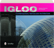 IGLOO: Contemporary Vernacular Architect